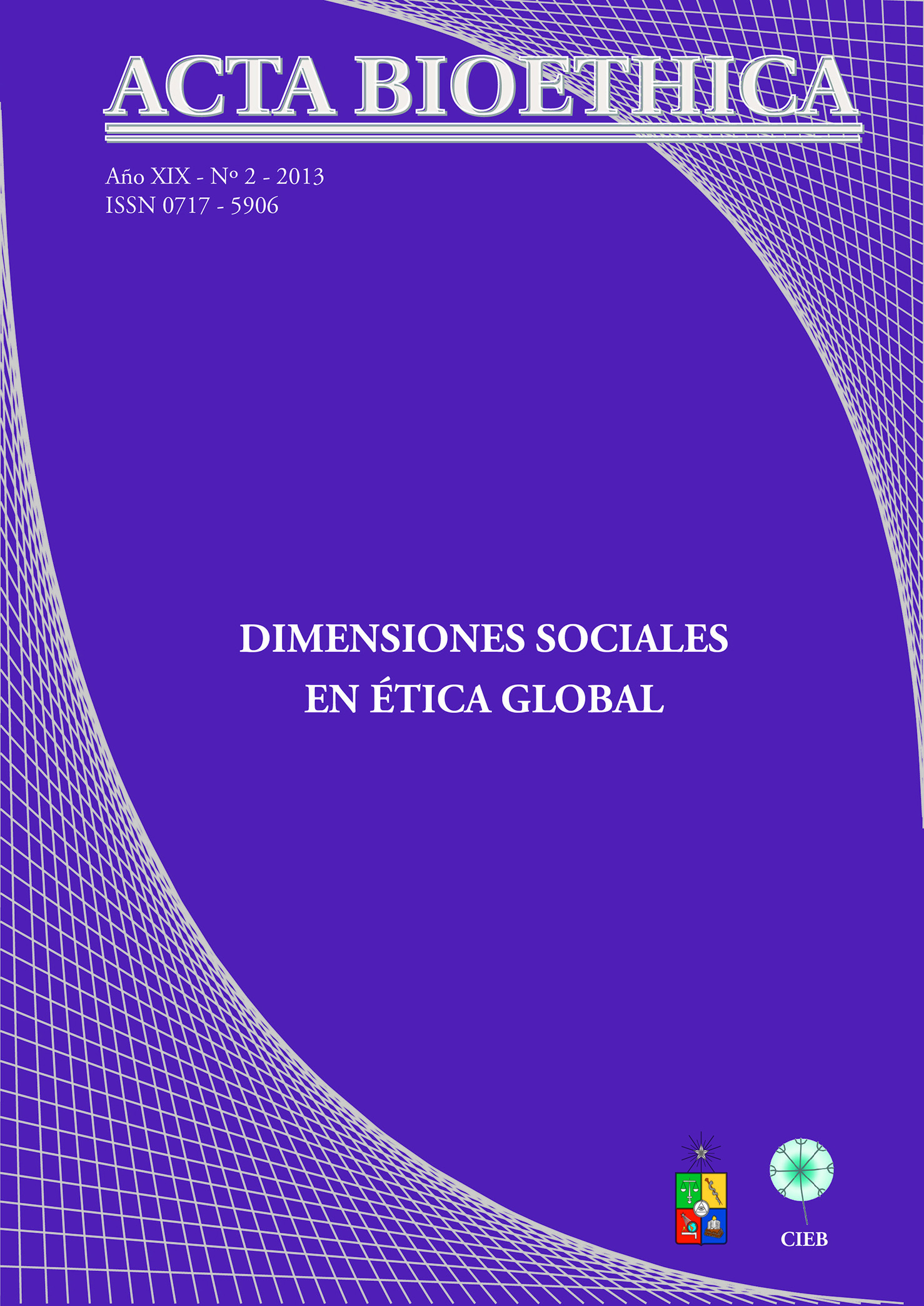 							Ver Vol. 19 Núm. 2 (2013): Dimensiones Sociales en Ética Global
						