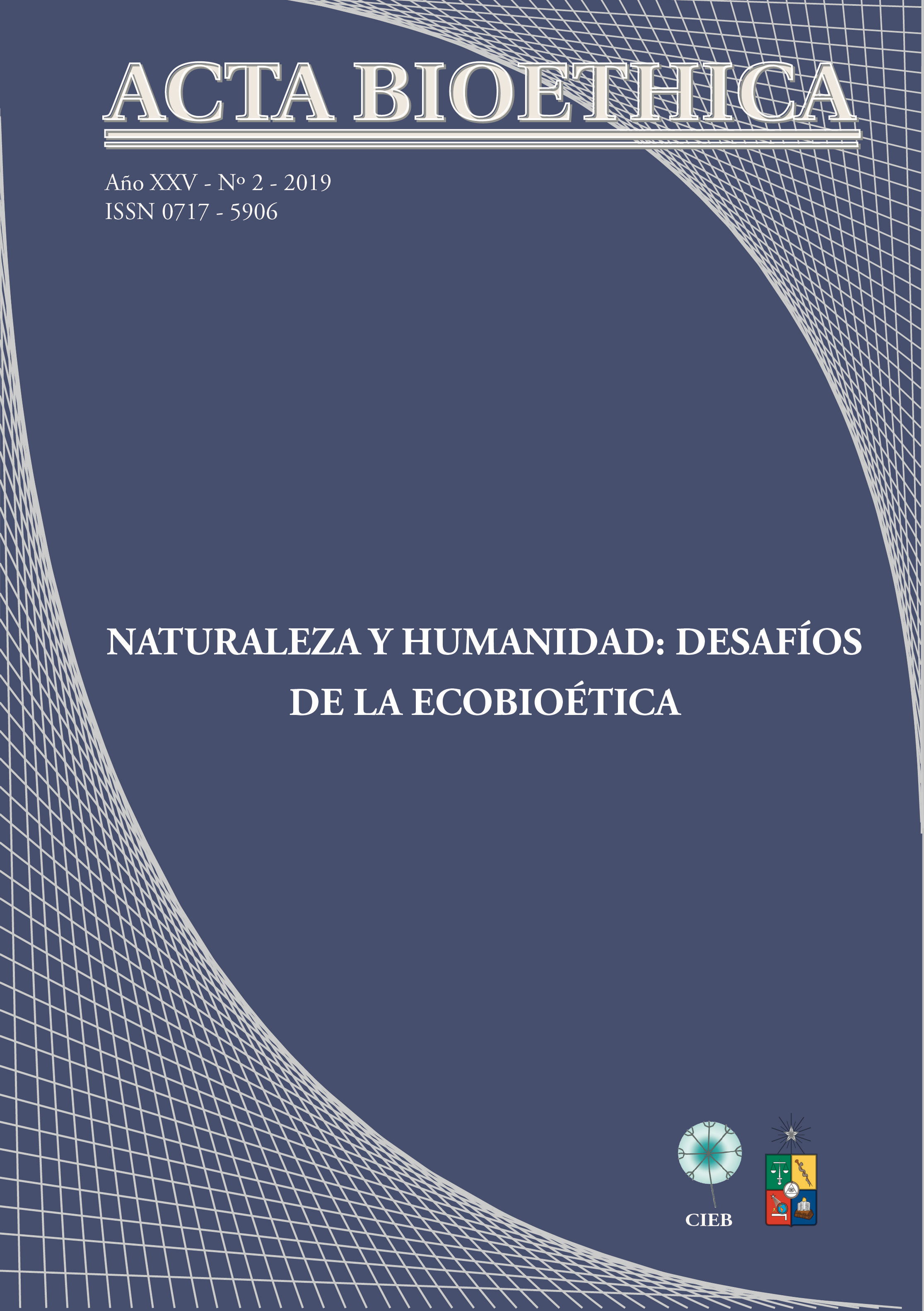							Ver Vol. 25 Núm. 2 (2019): Naturaleza y humanidad: desafíos de la ecobioética
						