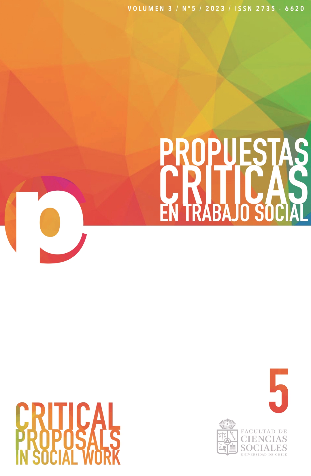 											Ver Vol. 3 Núm. 5 (2023): Revista Propuestas Críticas en Trabajo Social
										