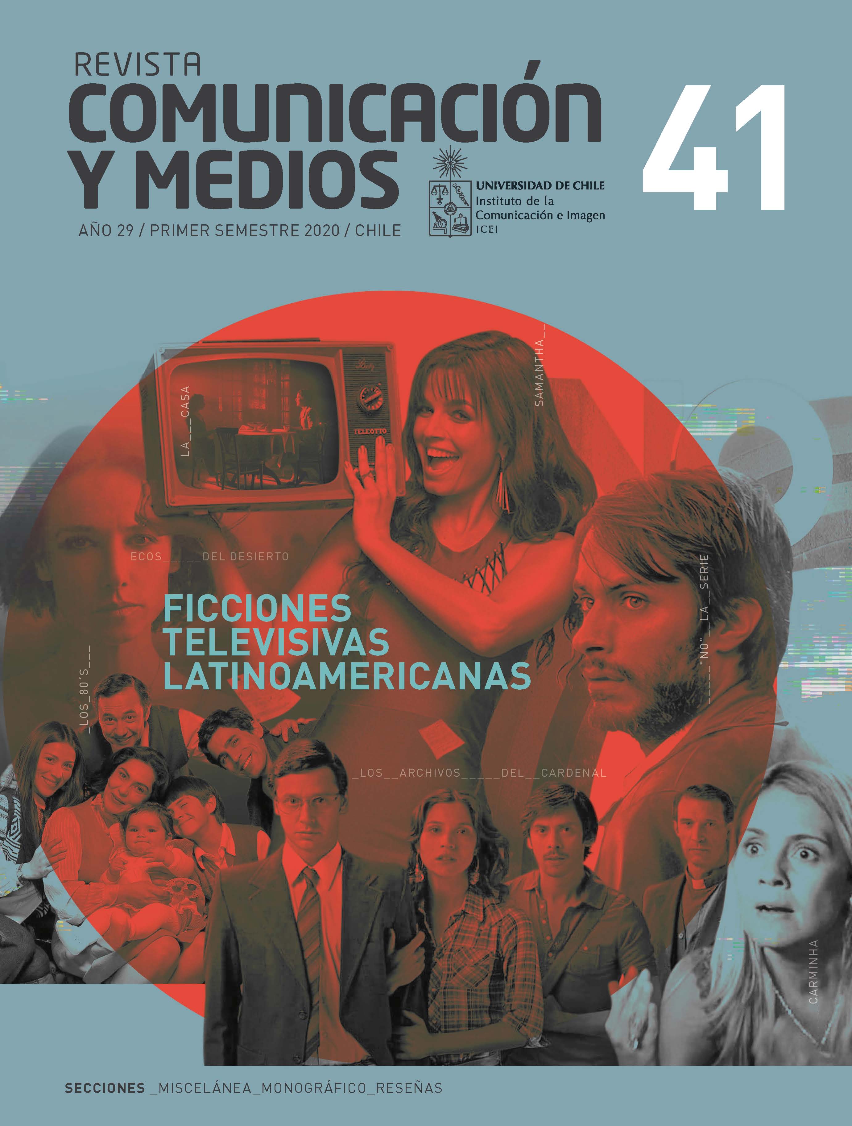 							View Vol. 29 No. 41 (2020): Enero-Junio. Monográfico: "Ficción Televisiva Latinoamericana: dimensiones y retos en el siglo XXI"
						